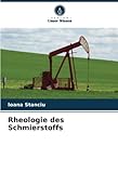 Rheologie des Schmierstoffs