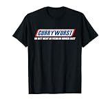 Currywurst Du bist nicht Du, wenn Du Hunger hast Ruhrpott T-Shirt