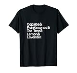 Ätherisches Öl Copaiba Lavendel Zitrone Weihrauch Öle Mama T-Shirt