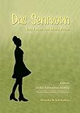 Das Senfkorn: Das Leben von Maria Prean