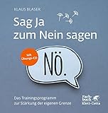 Sag Ja zum Nein sagen: Das Trainingsprogramm zur Stärkung der eigenen Grenze