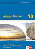 Lambacher Schweizer Mathematik 10. Ausgabe Schleswig-Holstein: Arbeitsheft plus...