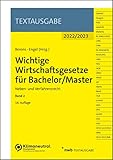 Wichtige Wirtschaftsgesetze für Bachelor/Master, Band 2: Neben- und...