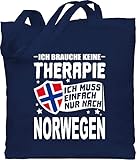 Shirtracer Baumwolltasche - Länder Fahnen und Flaggen - Ich brauche keine Therapie Ich...