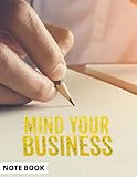 Mind Your Own Business Note Book (English Edition)