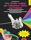 Das Große Lexikon der Heilsteine, Düfte und Kräuter: Überarbeitete &...