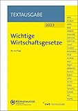 Wichtige Wirtschaftsgesetze (Textausgabe)