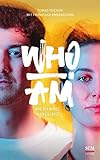 Who I am: Wie du wirst, wer du bist (Next Gen - Lebe deinen Glauben)