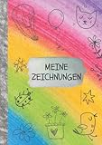 Zeichenblock Kinder - Zeichenbuch: A4 Blanko Skizzenbuch für Kinder Groß zum Zeichnen...