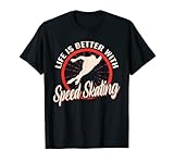 Life is Better with Speed Skating Vintage Lustiger Speedskater T-Shirt