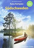 Kanu Kompass Südschweden: Das Reisehandbuch für Paddler