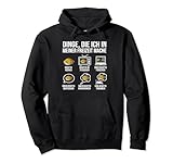 Dinge die ich in meiner Freizeit mache Risotto Reis Pullover Hoodie