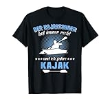 Lustige Kajak Sprüche Kayaking Wassersport Kajaking T-Shirt