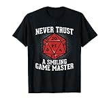 RPG Spielleiter Never Trust A Smiling Gamemaster T-Shirt