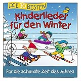 Die 30 besten Kinderlieder für den Winter: CD Standard Audio Format,...