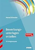 STARK Bewerbungsunterlagen erstellen: 25 Erfolgsbeispiele (Bewerbungsratgeber)