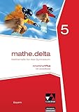 mathe.delta – Bayern / mathe.delta Bayern AHPlus 5: Mathematik für das Gymnasium / mit...