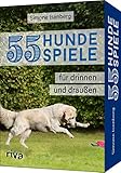 55 Hundespiele: Für drinnen und draußen