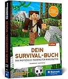 Dein Survival-Buch: Das Training für Minecrafter. Craften, bauen, kämpfen und...