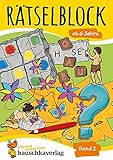 Rätselblock ab 6 Jahre - Band 2: Bunter Rätselspaß für Kinder - Sudoku,...