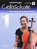 Celloschule: Cello spielen mit Spaß und Fantasie. Band 1. Violoncello. Lehrbuch....