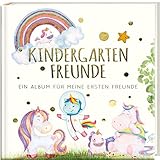 Kindergartenfreunde - EINHORN: ein Album für meine ersten Freunde (Freundebuch...