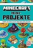 Minecraft Mini-Projekte. Über 20 exklusive Bauanleitungen: Ein offizielles...