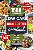 Low Carb High Protein Cookbook: Transform Your Health and Body with Delicious Low Carb...