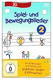 Die 30 besten Spiel- und Bewegungslieder 2 - Die DVD - zum Angucken, Lernen und...