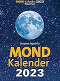 Mondkalender 2023. Der beliebteste Abreißkalender seit über 20 Jahren.: Entspannt durch...