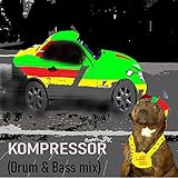 Kompressor (Drum & Bass mix)