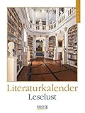 Literaturkalender Leselust 2023: Literarischer Wochenkalender * 1 Woche 1 Seite...