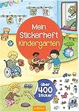 Mein Stickerheft Kindergarten: Über 400 Sticker | Stickerbuch für Kinder ab 3 Jahren
