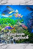 Aquarium Tagebuch: Aquaristik Fische und Wasserpflanzen als Hobby Terminplaner...