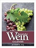 Literarischer Wein-Kalender 2023: Wochenkalender mit Fotografien und Zitaten