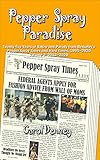 Pepper Spray Paradise - Volume 2: Twenty-five Years of Satire and Parody from...