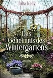 Das Geheimnis des Wintergartens: Roman