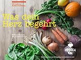 Nordisch roh - Was dein Herz begehrt: Rohkost-Rezepte, die glücklich machen - Das...